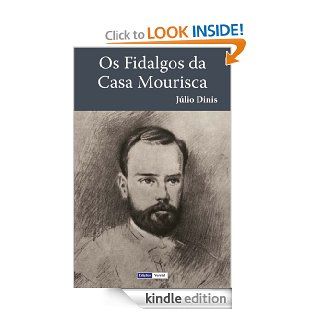 Os Fidalgos da Casa Mourisca (Portuguese Edition) eBook Jlio Dinis Kindle Store