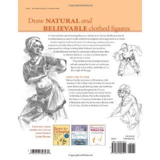 Drawing People How to Portray the Clothed Figure Barbara Bradley 9781581803594 Books