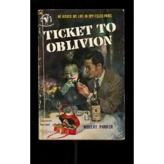 Ticket to Oblivion (Bantam Books #878) Robert Parker Books