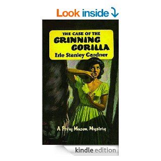 The Case of the Grinning Gorilla eBook Erle Stanley Gardner Kindle Store