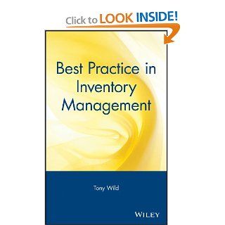 Best Practice in Inventory Management Tony Wild 9780471253419 Books