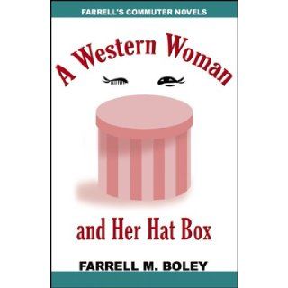A Western Woman and Her Hat Box/ Bobcat Seeks a Wife (Spanish Edition) Farrell M. Boley 9780741441430 Books