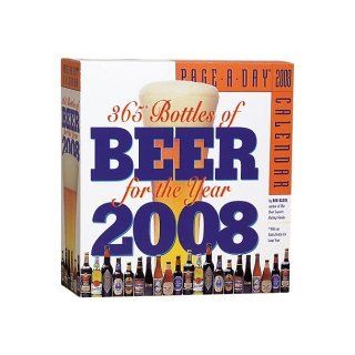 365 Bottles of Beer for the Year Page A Day Calendar 2008 (Page A Day Calendars) Bob Klein 9780761145929 Books