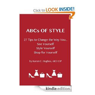 The ABCs of Style eBook Karen C. Hughes Kindle Store