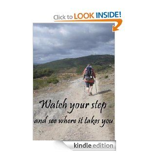 Watch your Step   and see where it takes you eBook Guenevere Ram Kindle Store