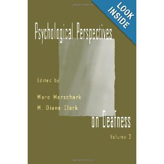 Psychological Perspectives on Deafness Volume II Marc Marschark, M. Diane Clark 9780805827101 Books