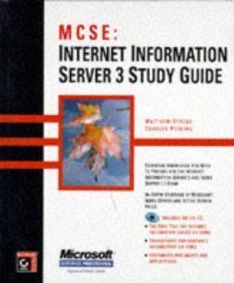 MCSE  Internet Information Server 3 Study Guide Matthew Strebe, Charles Perkins 9780782121100 Books
