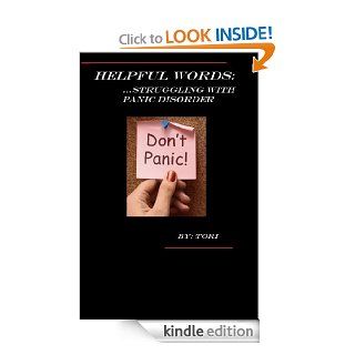 Helpful Words Struggling With Panic Disorder   Kindle edition by Tori. Health, Fitness & Dieting Kindle eBooks @ .