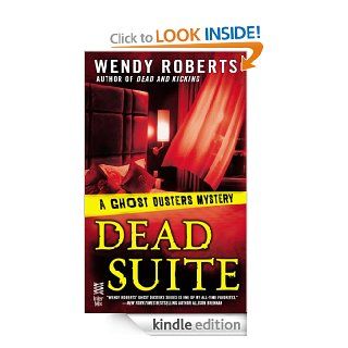 Dead Suite A Ghost Dusters Mystery eBook Wendy Roberts Kindle Store