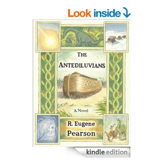 The Antediluvians eBook R. Eugene Pearson Kindle Store