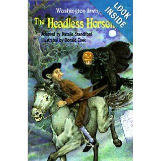 The Headless Horseman Based on "the Legend of Sleepy Hollow" by Washington Irving (Step Into Reading A Step 2 Book) Natalie Standiford, Donald Cook 9780785705420 Books