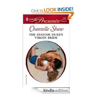 The Spanish Duke's Virgin Bride   Kindle edition by Chantelle Shaw. Romance Kindle eBooks @ .