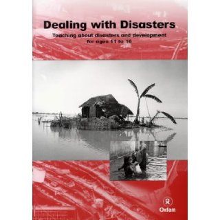 Dealing with Disasters (Global Issues for Secondary Schools) (9781870727761) Teresa Garlake, Rebecca Sudworth Books