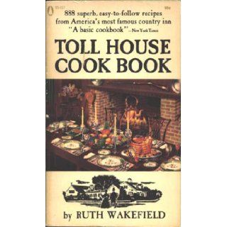 Toll House cook book Ruth Graves Wakefield Books