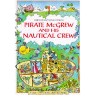 Pirate McGrew and His Nautical Crew (Usborne Rhyming Stories) (9780746016466) Philip Hawthorn Books