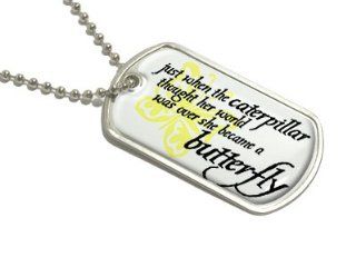 Caterpillar Became Butterfly   Military Dog Tag Keychain Automotive