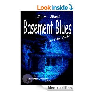 Basement Blues eBook J. H. Sked Kindle Store