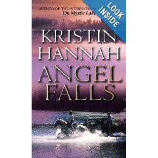 Angel Falls Kristin Hannah 9780553813104 Books