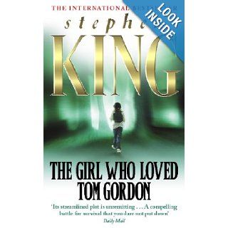 The Girl Who Loved Tom Gordon Stephen King 9780340765586 Books