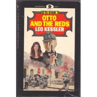 Otto and the Reds (Otto Stahl) Leo Kessler 9780356086460 Books