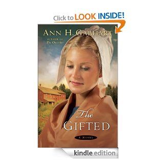Gifted, The A Novel eBook Ann H. Gabhart Kindle Store