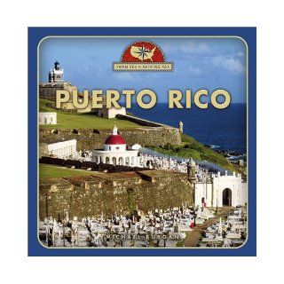 Puerto Rico (From Sea to Shining Sea, Second) Michael Burgan 9780516223988 Books