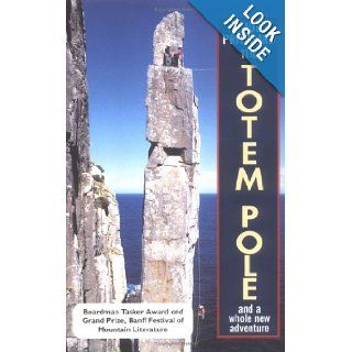 The Totem Pole And a Whole New Adventure Paul Pritchard 9780898866964 Books