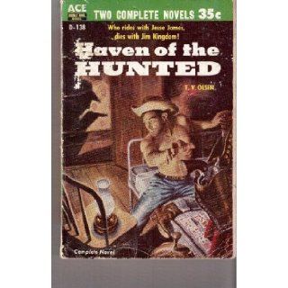 Haven Of The Hunted / Gunsmoke Over Sabado T V Olsen Books