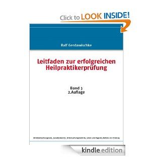Leitfaden zur erfolgreichen Heilpraktikerprfung Band 3 (German Edition) eBook Ralf Gerdawischke Kindle Store