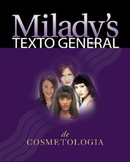 Texto General De Cosmetologia, 2000 Edition (Spanish Edition) Milady 9781562534745 Books