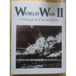 Visual Encyclopedia of World War II John Keegan 9781902616483 Books