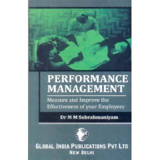 Performance Management Measure and Improve the Effectiveness of Your Employees M.M. Subrahmaniyam 9789380228341 Books