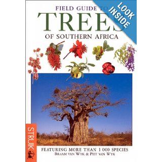 Field Guide to Trees of Southern Africa (Field Guides) Braam Van Wyk, Keith Coates Palgrav, Piet Van Wyk 9781868259229 Books