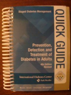 Prevention, Detection and Treatment of Diabetes in Adults (Staged Diabetes Management (Quick Guide)) Strock, Simonson, Bergenstal Mazze Books