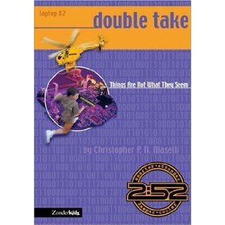 Double Take Things Are Not What They Seem Christopher P. N. Maselli 0025986703394 Books