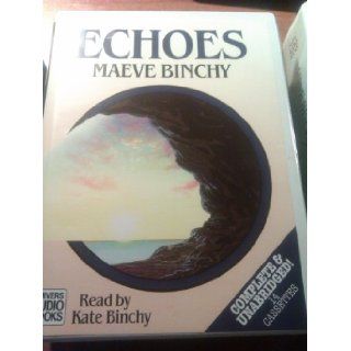 Echoes Maeve Binchy 9780745143477 Books