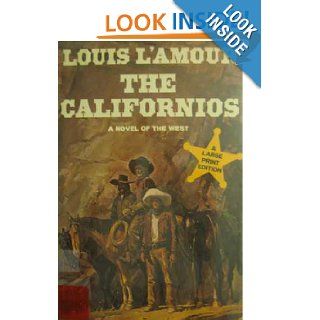 The Californios Louis L'Amour 9780525246152 Books