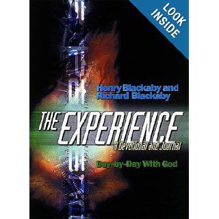 The Experience Day by Day with God A Devotional and Journal Richard Blackaby, Henry Blackaby 9780805418460 Books