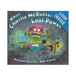 When Charlie McButton Lost Power Suzanne Collins, Mike Lester Books