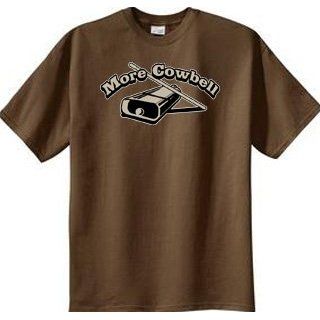 MORE COWBELL Funny Drummer Musician Drums T shirt   Brown Color Clothing