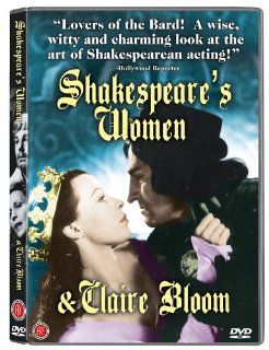 Shakespeare's Women Claire Bloom, Laurence Olivier, Sarah Bernhardt, John Barrymore, Frederick Warde, Roger Rees, Mrs. Patrick Campbell, Phillip Schopper Movies & TV