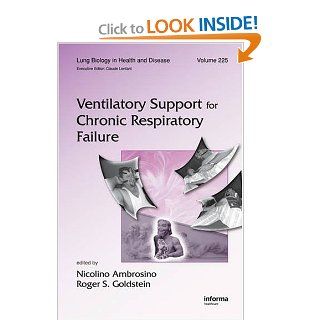 Ventilatory Support for Chronic Respiratory Failure (Lung Biology in Health and Disease) 9780849384981 Medicine & Health Science Books @