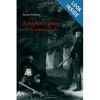 Schubert's Poets and the Making of Lieder Susan Youens 9780521778626 Books