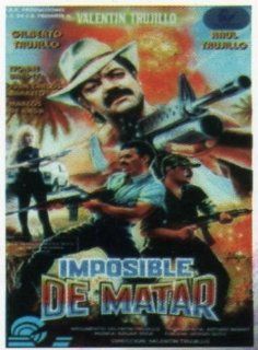 Imposible De Matar Valentin Trujillo Movies & TV