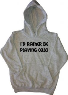 I'd Rather Be Playing Cello Grey Kids Hoodie Fashion Hoodies Clothing