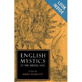 English Mystics of the Middle Ages (Cambridge English Prose Texts) Barry Windeatt 9780521339582 Books