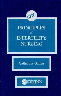 Principles of Infertility Nursing 9783540436904 Medicine & Health Science Books @