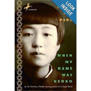 When My Name Was Keoko Linda Sue Park 9780440419440 Books