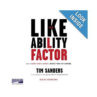 The Likeability Factor How to Boost Your L Factor and Achieve Your Life's Dreams Tim Sanders 9781415916766 Books