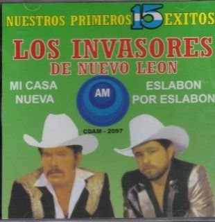Los Invasores De Nuevo Leon,nuestros Primeros 15 Exitos Music